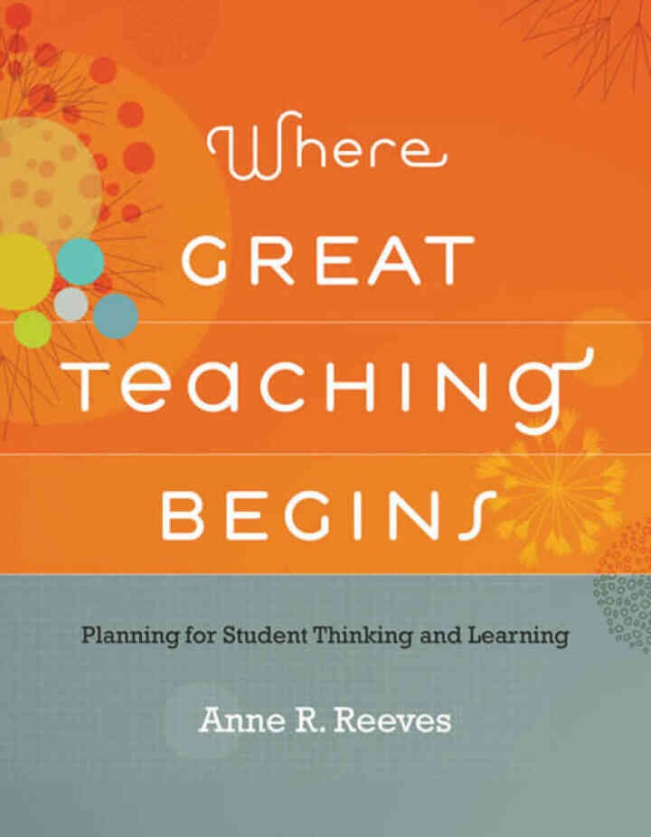 Where Great Teaching Begins: Planning for Student Thinking and Learning eBook