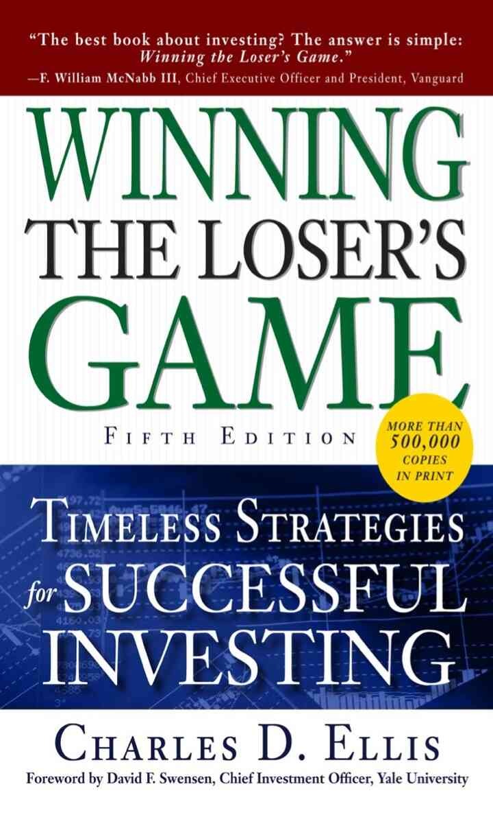 Winning the Loser's Game: Timeless Strategies for Successful Investing, 5th Edition eBook