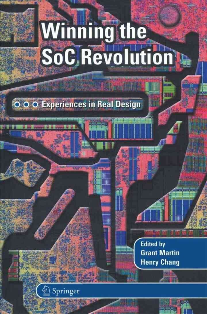 Winning the SoC Revolution: Experiences in Real Design, 1st Edition eBook
