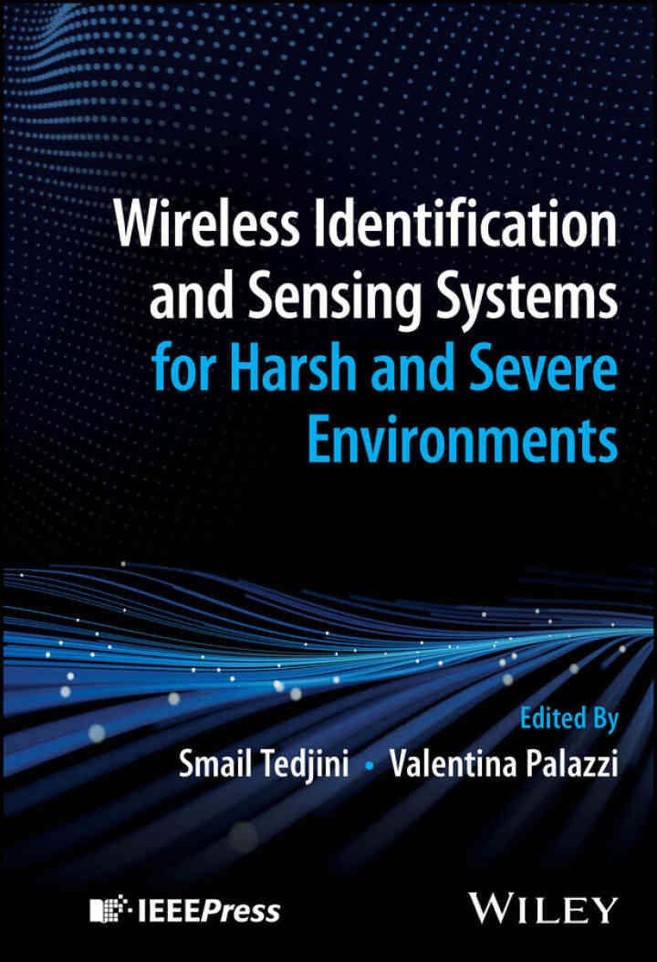 Wireless Identification and Sensing Systems for Harsh and Severe Environments, 1st Edition eBook