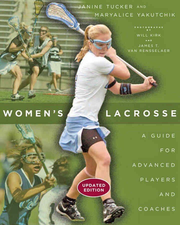 Women's Lacrosse: A Guide for Advanced Players and Coaches, 2nd Edition eBook