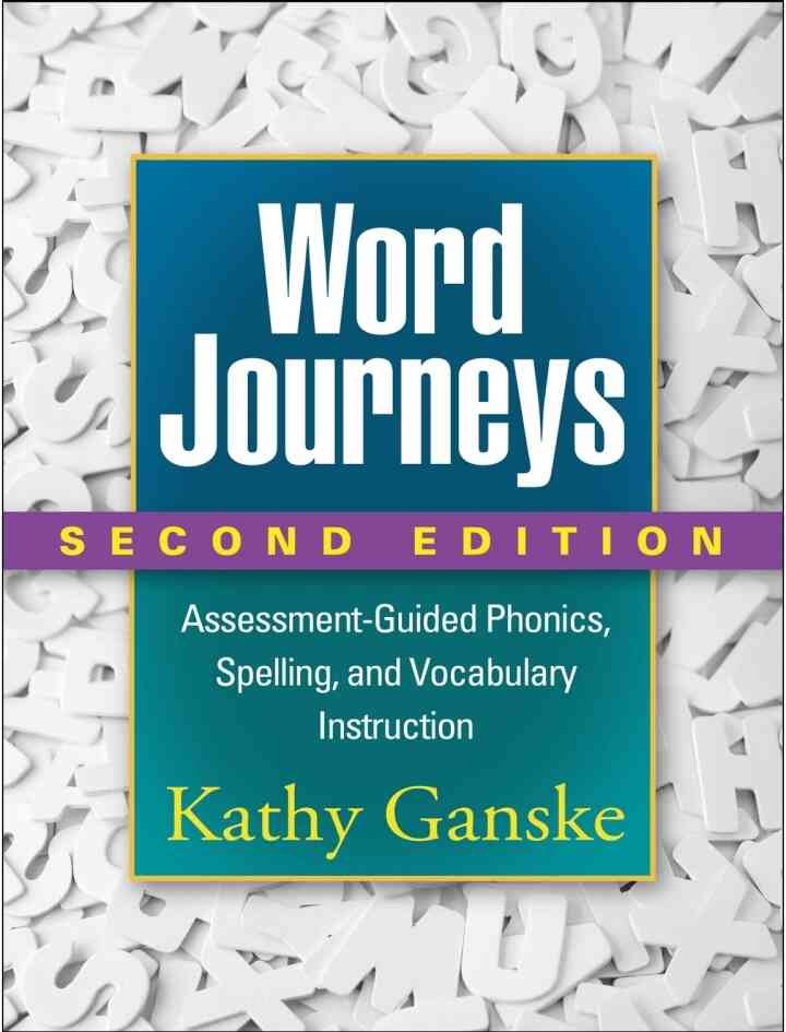 Word Journeys: Assessment-Guided Phonics, Spelling, and Vocabulary Instruction eBook