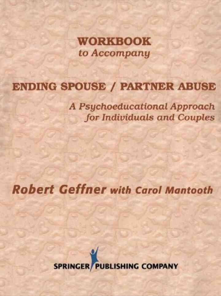 Workbook to Accompany Ending Spouse/Partner Abuse: A Psychoeducational Approach for Individuals and Couples, 1st Edition eBook