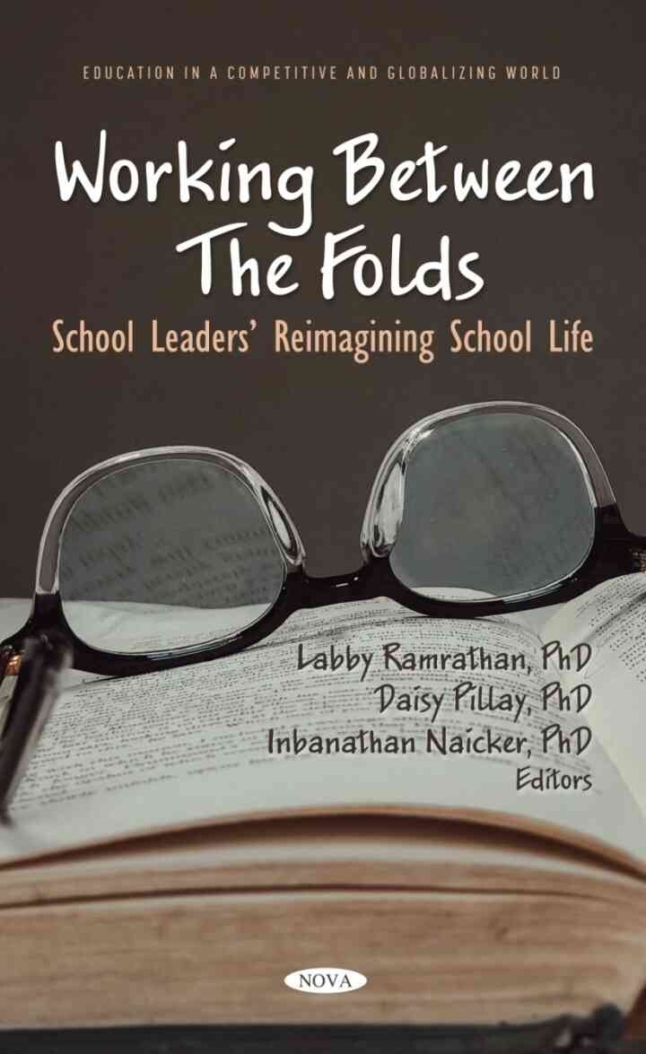 Working Between The Folds: School Leaders’ Reimagining School Life eBook