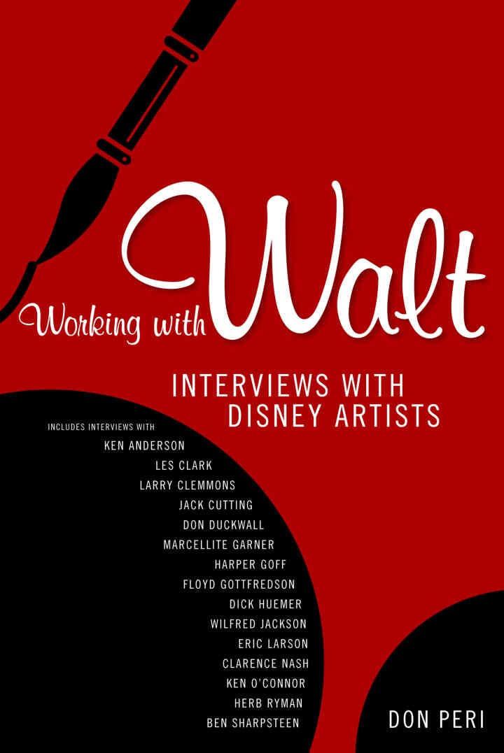 Working with Walt: Interviews with Disney Artists eBook