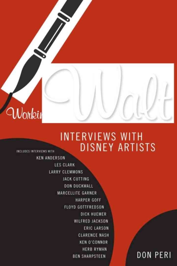 Working with Walt: Interviews with Disney Artists eBook