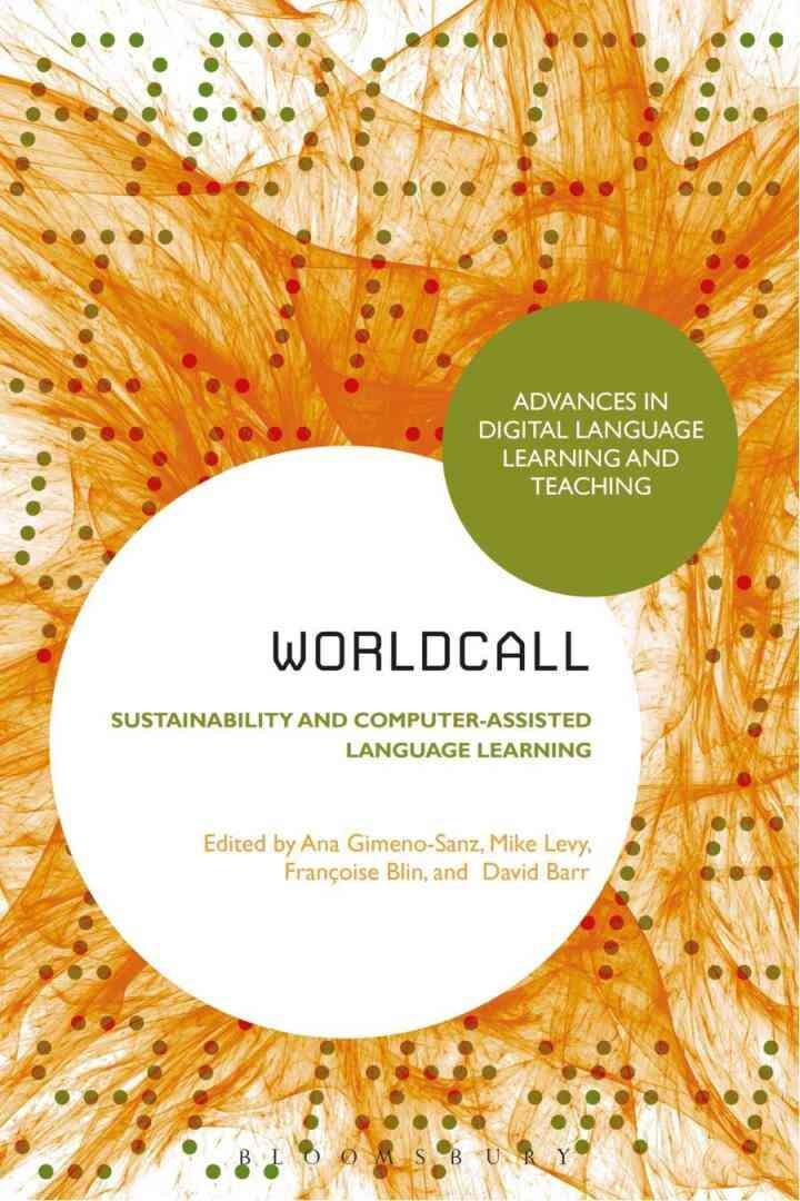 WorldCALL: Sustainability and Computer-Assisted Language Learning, 1st Edition eBook