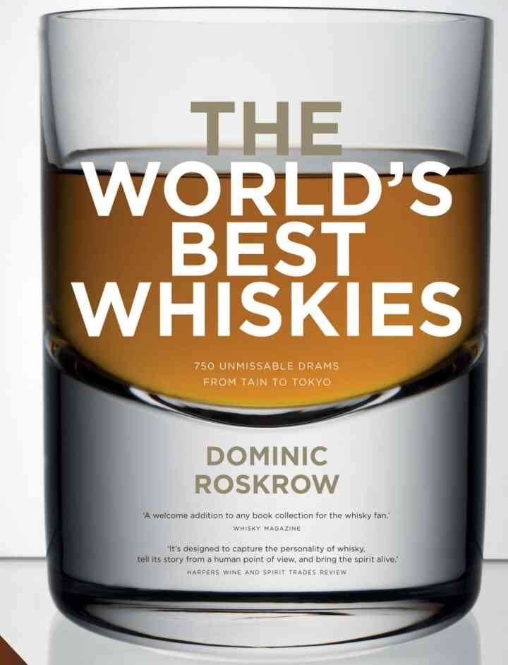 World's Best Whiskies: 750 Unmissable Drams from Tain to Tokyo eBook