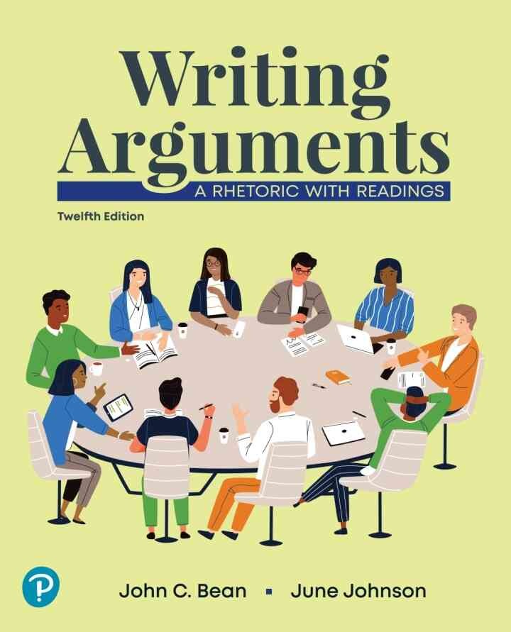 Writing Arguments: A Rhetoric with Readings, 12th Edition eBook