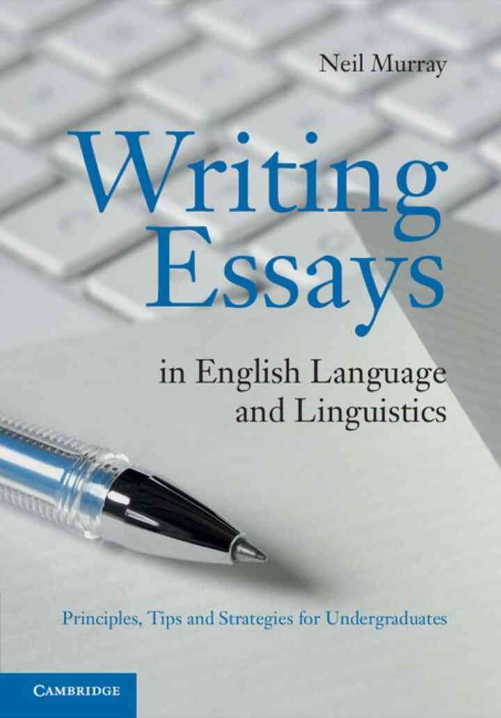 Writing Essays in English Language and Linguistics: Principles, Tips and Strategies for Undergraduates eBook
