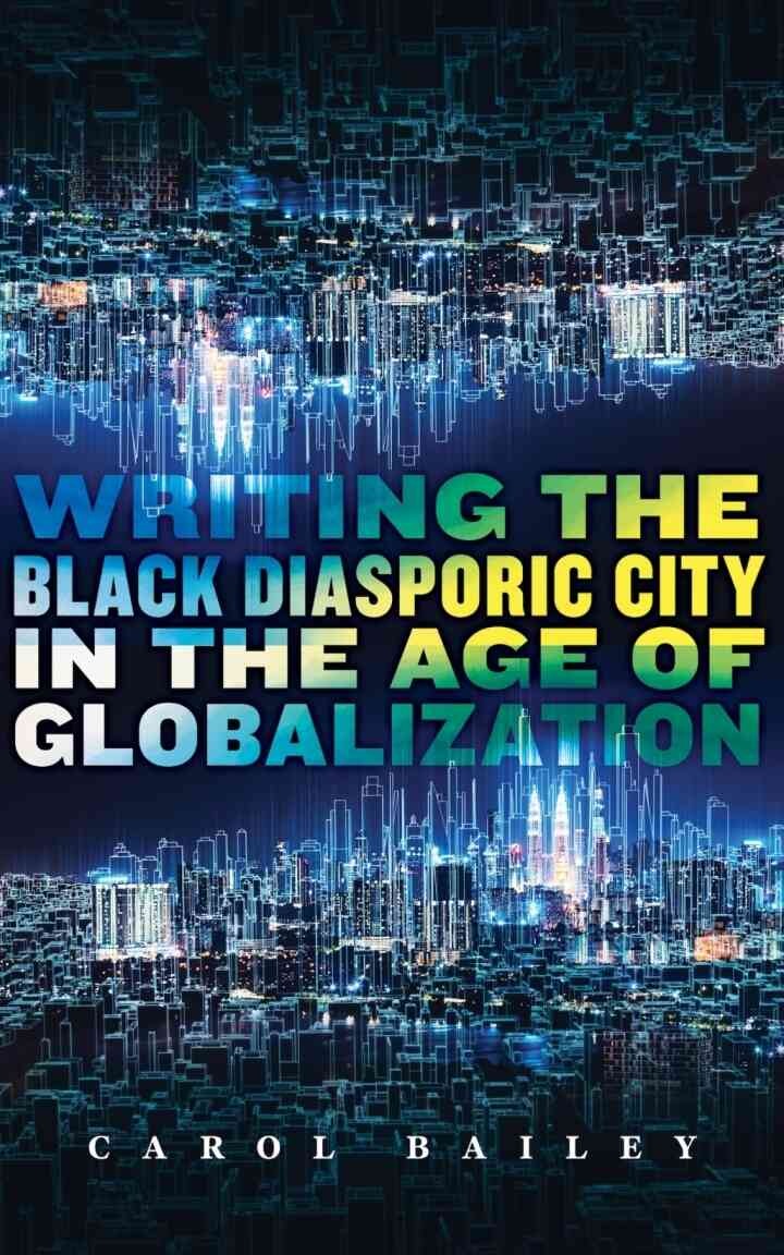 Writing the Black Diasporic City in the Age of Globalization eBook