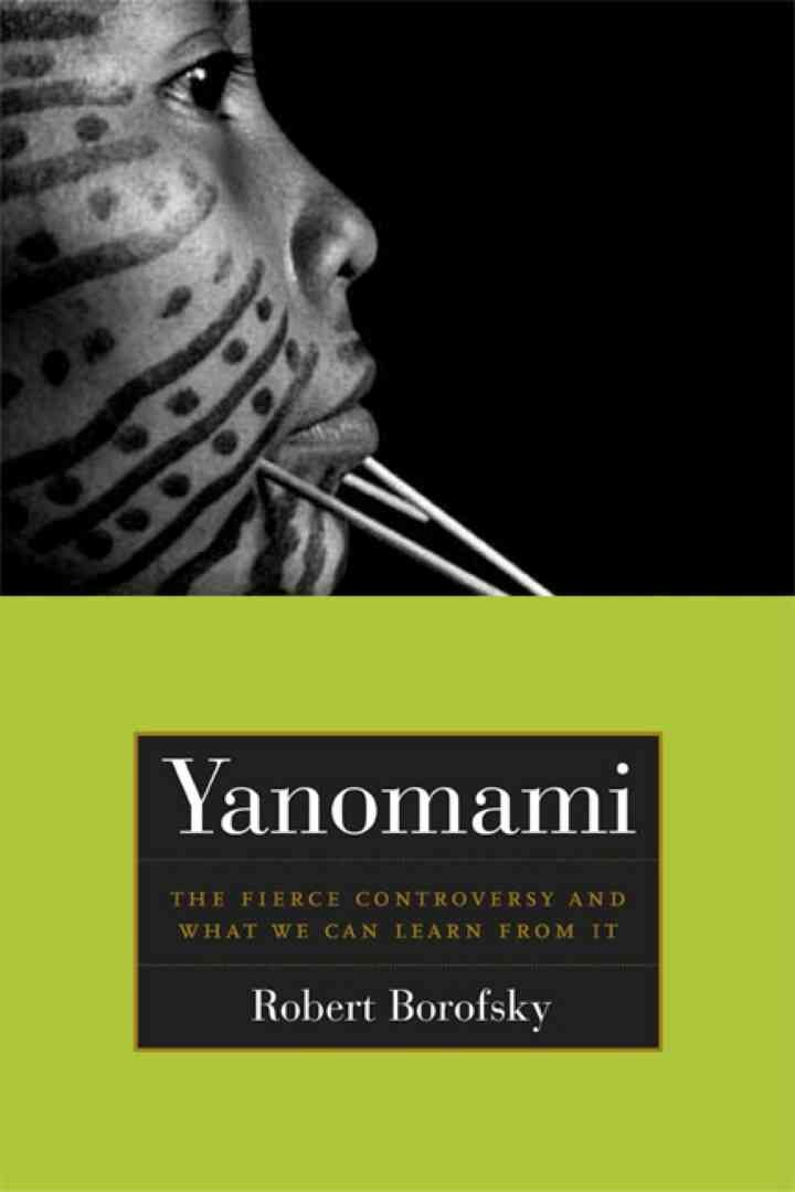 Yanomami: The Fierce Controversy and What We Can Learn from It, 1st Edition eBook