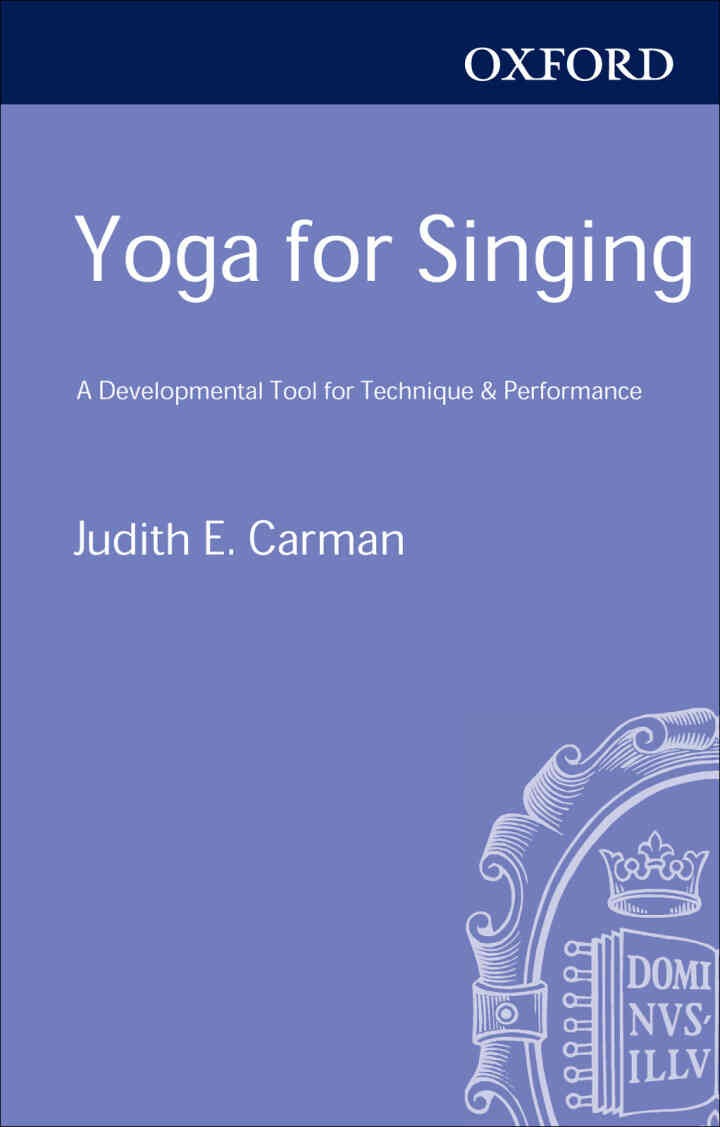 Yoga for Singing: A Developmental Tool for Technique and Performance eBook