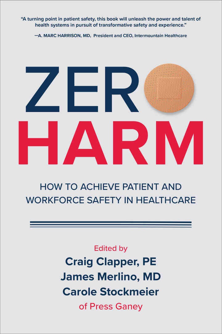 Zero Harm: How to Achieve Patient and Workforce Safety in Healthcare: How to Achieve Patient and Workforce Safety in Healthcare eBook