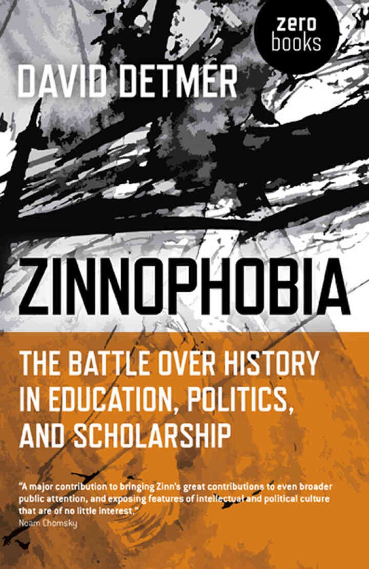 Zinnophobia: The Battle Over History in Education, Politics, and Scholarship eBook
